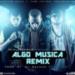 Ñejo y Dalmata Ft. Arcangel - Algo Musical MP3